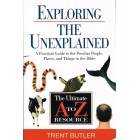 Exploring The Unexplained by Trent Butler